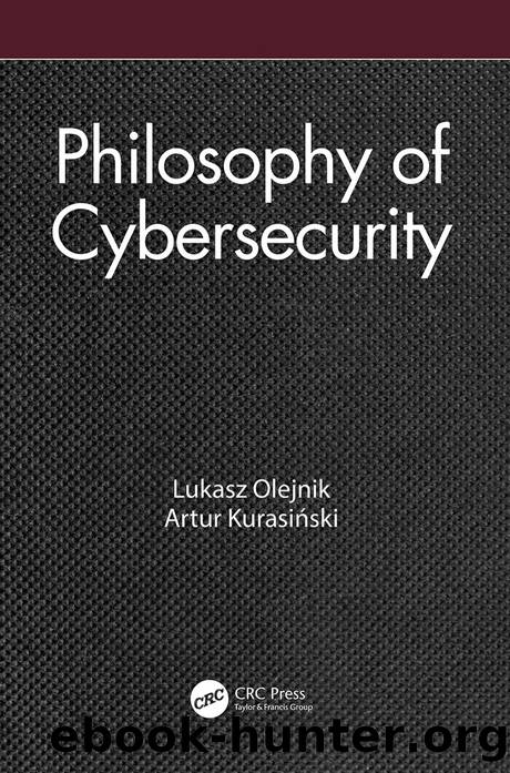 Philosophy of Cybersecurity by Lukasz Olejnik & Artur Kurasiński