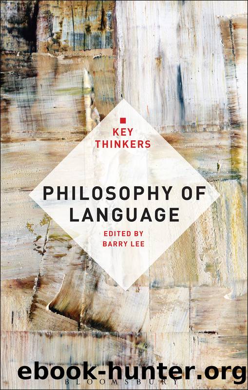 Philosophy of Language: the Key Thinkers by Lee Barry;