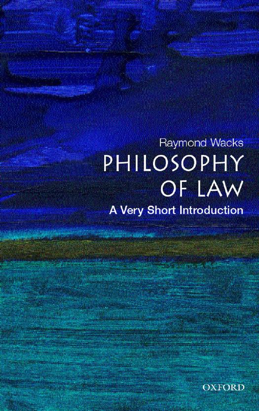 Philosophy of Law - A Very Short Introduction by Raymond Wacks