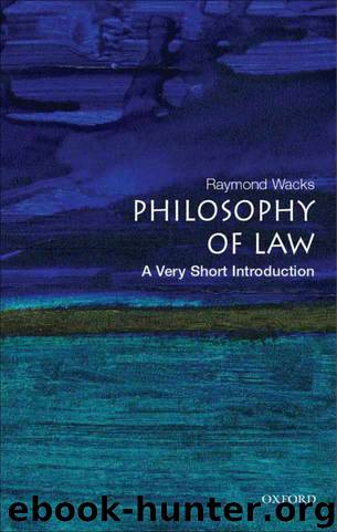 Philosophy of Law: A Very Short Introduction (Very Short Introductions) by Raymond Wacks