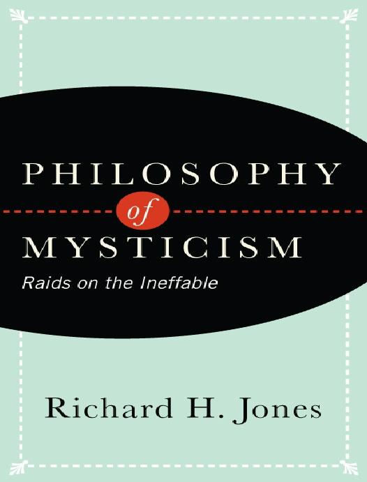 Philosophy of Mysticism by Jones Richard H.;
