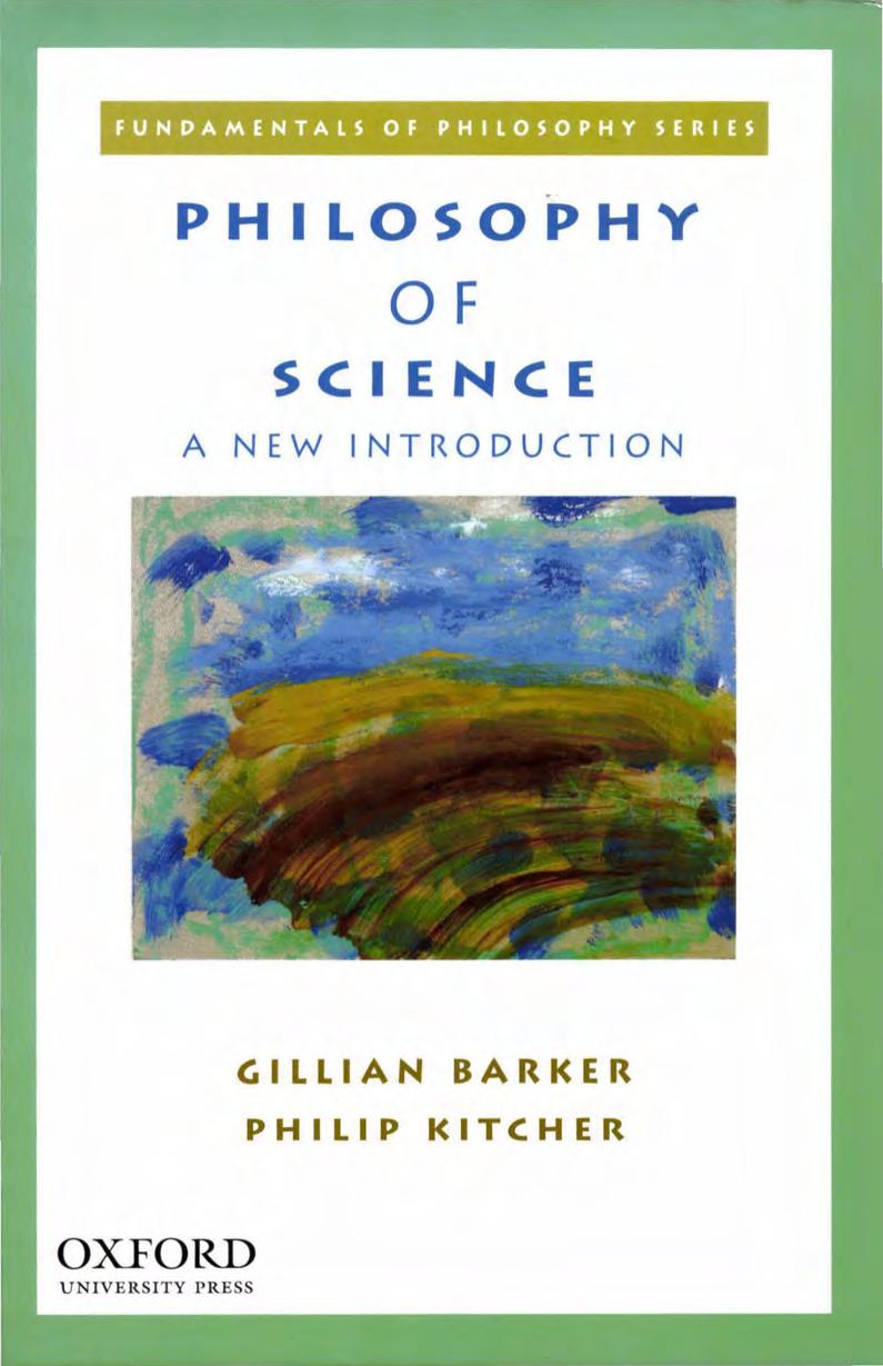 Philosophy of Science : A New Introduction by Gillian Barker Philip Kitcher