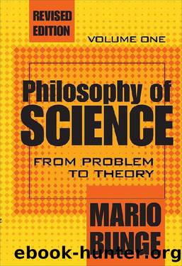 Philosophy of Science Volume 1 by Mario Bunge