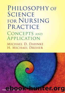 Philosophy of Science for Nursing Practice by Dahnke Michael D.;Dreher H. Michael;H Michael Dreher Phd Rn;