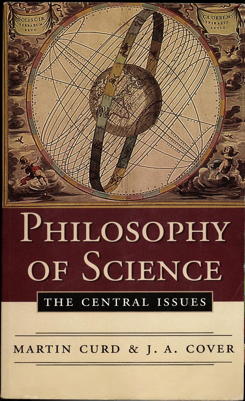 Philosophy of Science: The Central Issues by J. A. Cover and Martin Curd