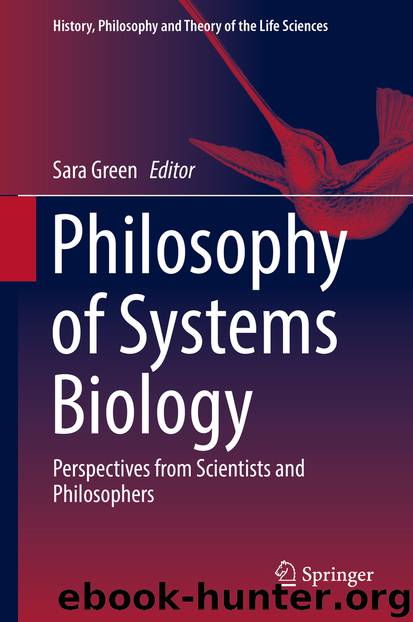 Philosophy of Systems Biology by Sara Green