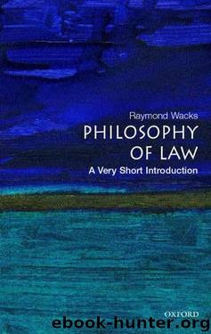 Philosophy of law a very short introduction by Raymond Wacks