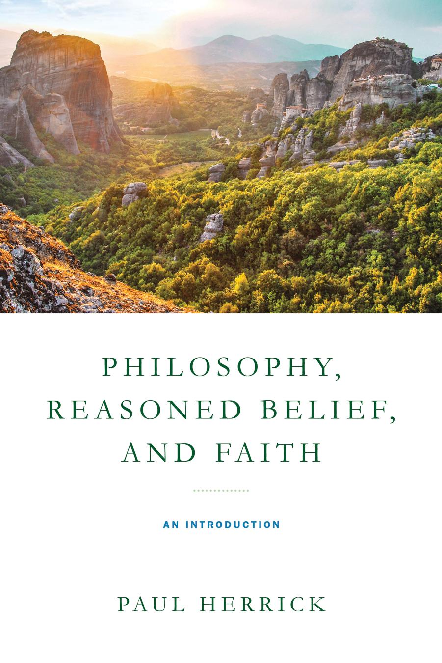 Philosophy, Reasoned Belief, and Faith by Herrick Paul;