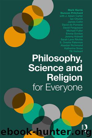 Philosophy, Science and Religion for Everyone by Pritchard Duncan & Harris Mark
