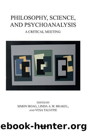 Philosophy, Science, and Psychoanalysis by Talvitie Vesa Boag Simon Brakel Linda A.W