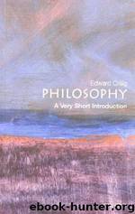 Philosophy: A Very Short Introduction by Craig Edward