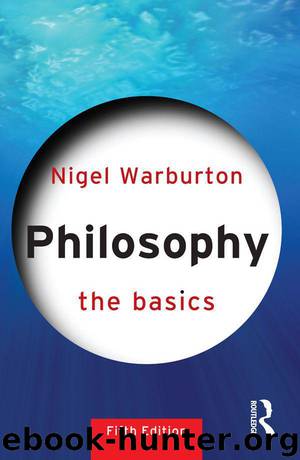 Philosophy: The Basics by Warburton Nigel