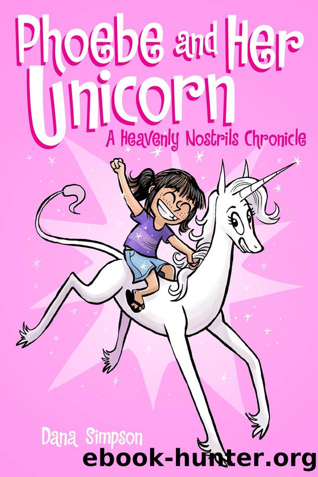 Phoebe and Her Unicorn (Phoebe and Her Unicorn Series Book 1) by Dana Simpson