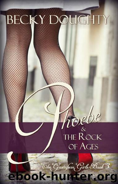 Phoebe and the Rock of Ages by Becky Doughty