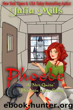Phoebe: A 'Not-Quite' Phoenix Love Story (The 'Not-Quite' Love Story Series Book 2) by Julia Mills