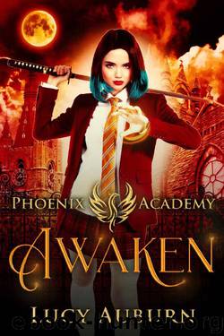 Phoenix Academy: Awaken: A Paranormal Reverse Harem Romance by Lucy Auburn