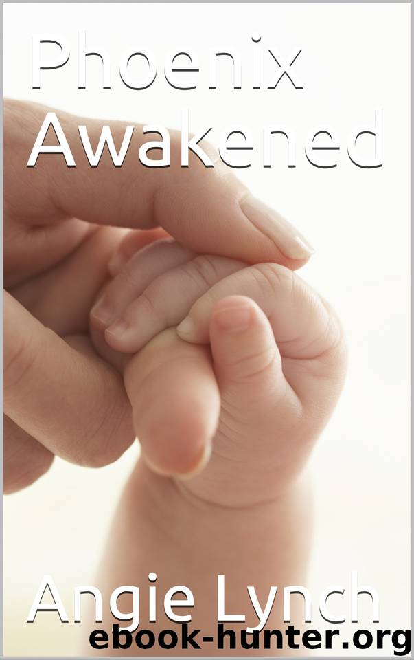 Phoenix Awakened by Lynch Angie