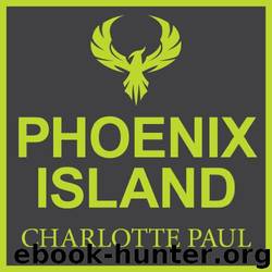 Phoenix Island by Charlotte Paul
