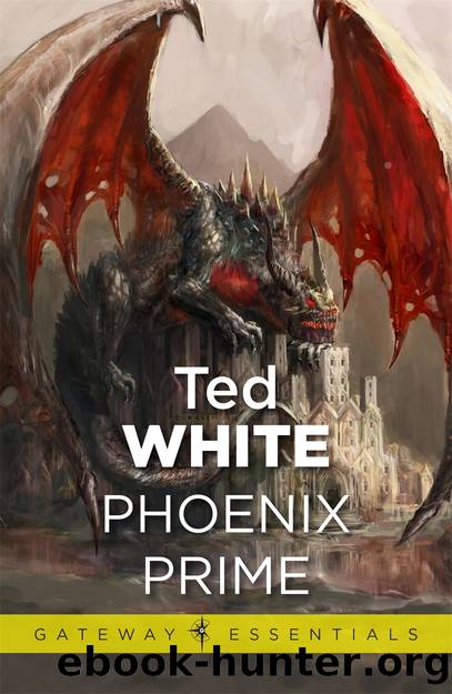Phoenix Prime by White Ted