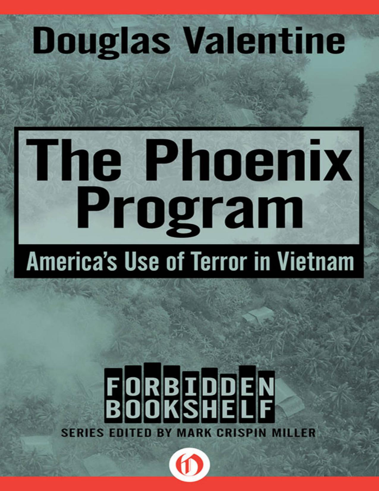 Phoenix Program by Douglas Valentine