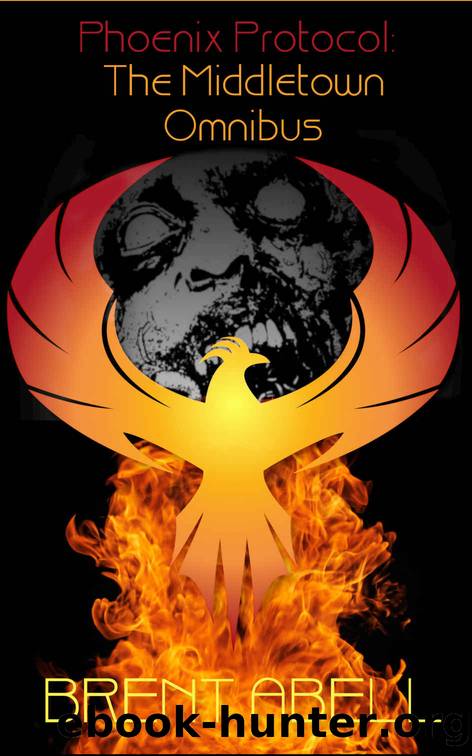 Phoenix Protocol- the Middletown Omnibus by Brent Abell