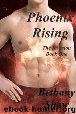Phoenix Rising (Invasion #1) by Bethany Shaw