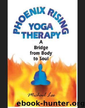 Phoenix Rising Yoga Therapy by Michael Lee MA