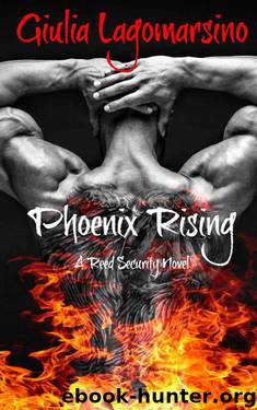 Phoenix Rising: A Reed Security Novel by Giulia Lagomarsino