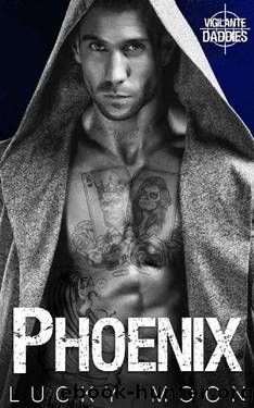 Phoenix: An Instalove, Age Play, DDlg, Romantic Suspense by Lucky Moon