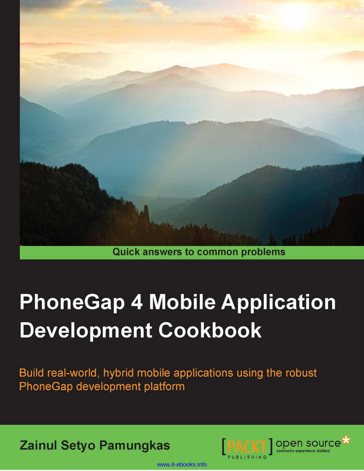PhoneGap 4 Mobile Application Development Cookbook: Build real-world hybrid mobile applications using the robust PhoneGap development platform by Zainul Setyo Pamungkas