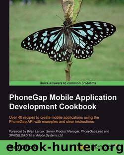 PhoneGap Mobile Application Development Cookbook by unknow