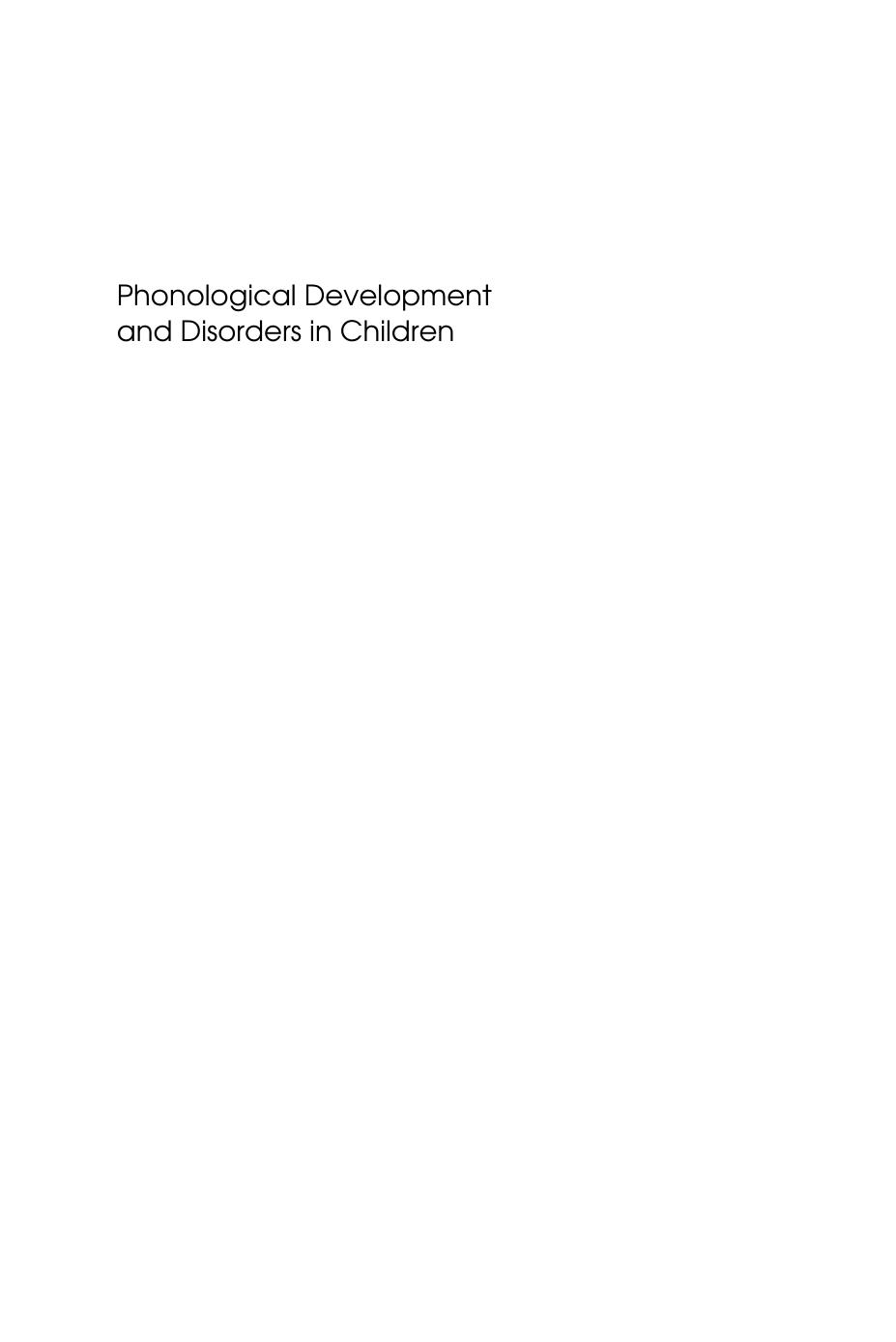 Phonological Development and Disorders in Children : A Multilingual Perspective by Zhu Hua; Barbara Dodd