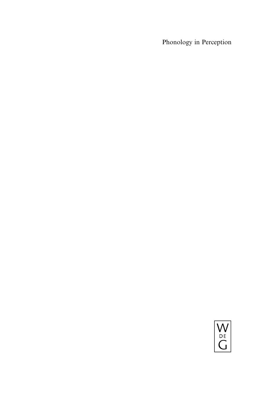 Phonology in Perception (Phonology & Phonetics) by Paul Boersma (editor) Silke Hamann (editor)