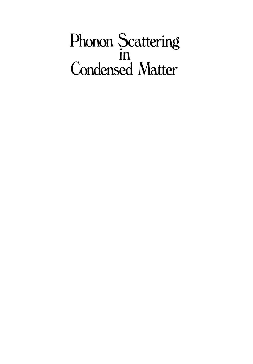 Phonon Scattering in Condensed Matter by J. L. Black (auth.) Humphrey J. Maris (eds.)