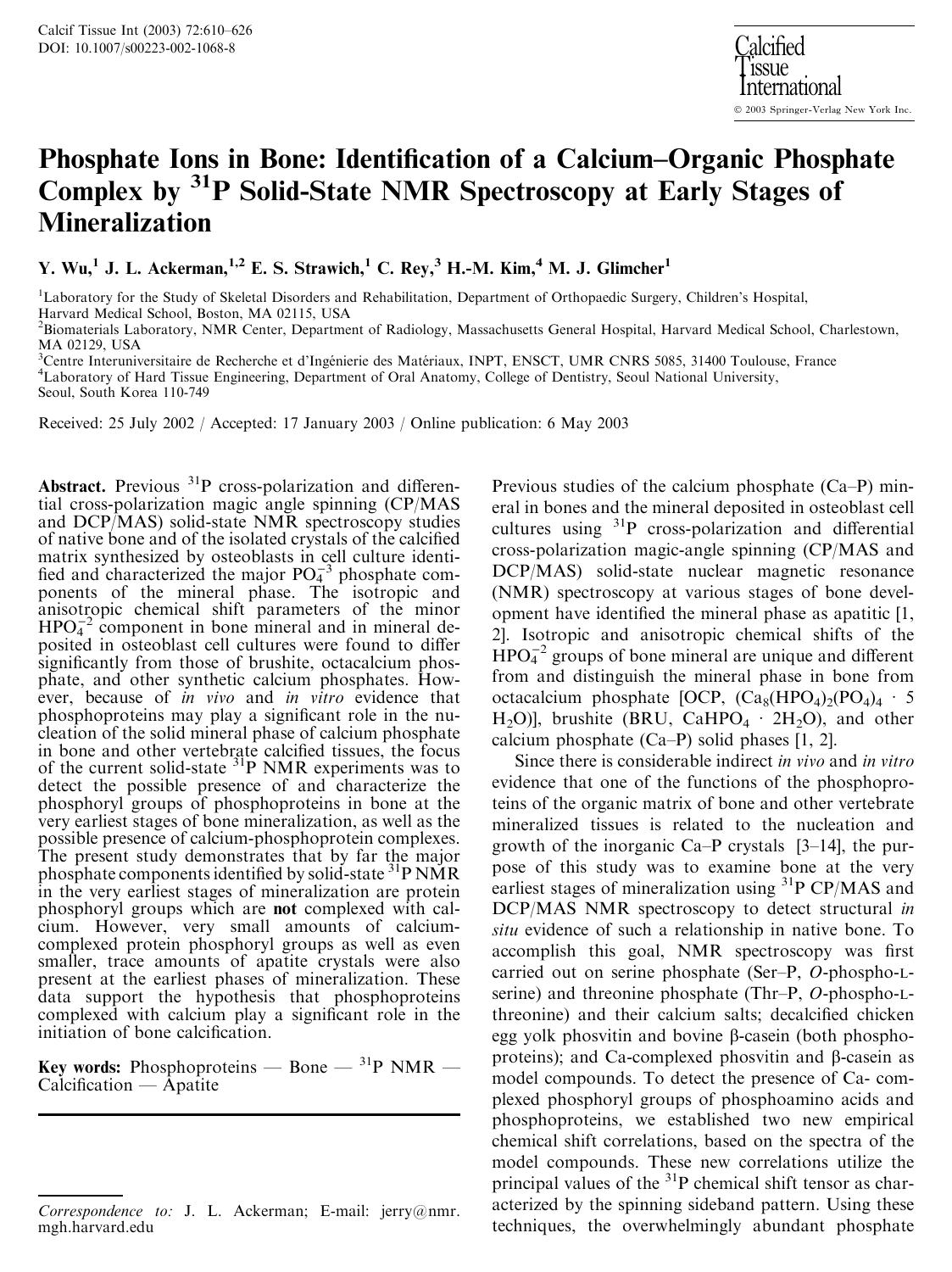 Phosphate Ions in Bone: Identification of a Calcium-Organic Phosphate Complex by 31P Solid-State NMR Spectroscopy at Early Stages of Mineralization by Wu Y. et al