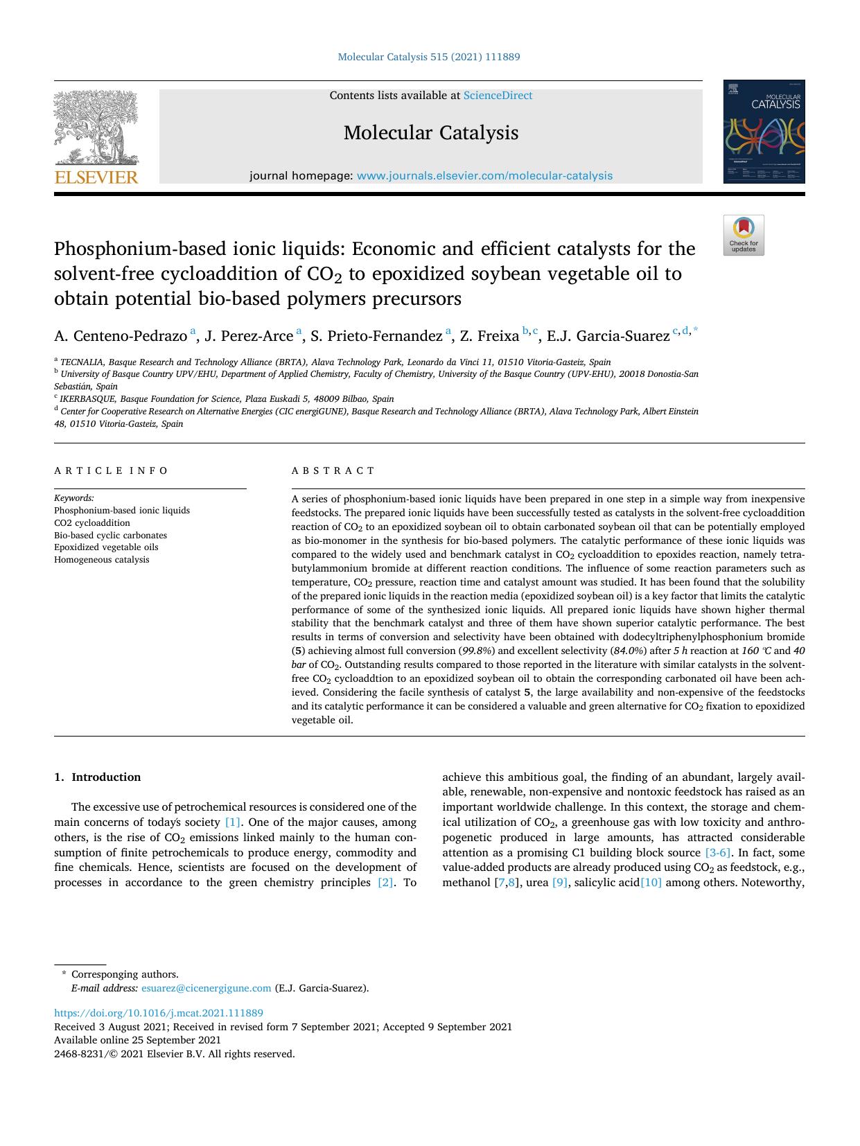 Phosphonium-based ionic liquids: Economic and efficient catalysts for the solvent-free cycloaddition of CO2 to epoxidized soybean vegetable oil to obtain potential bio-based polymers precursors by A. Centeno-Pedrazo & J. Perez-Arce & S. Prieto-Fernandez & Z. Freixa & E.J. Garcia-Suarez
