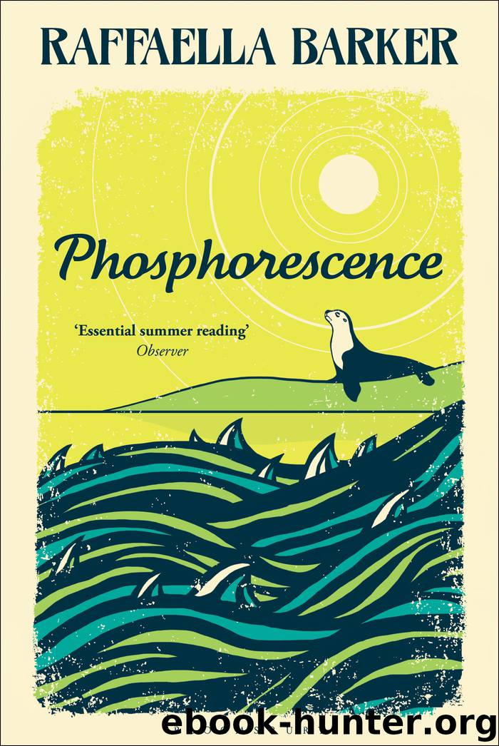 Phosphorescence by Raffaella Barker