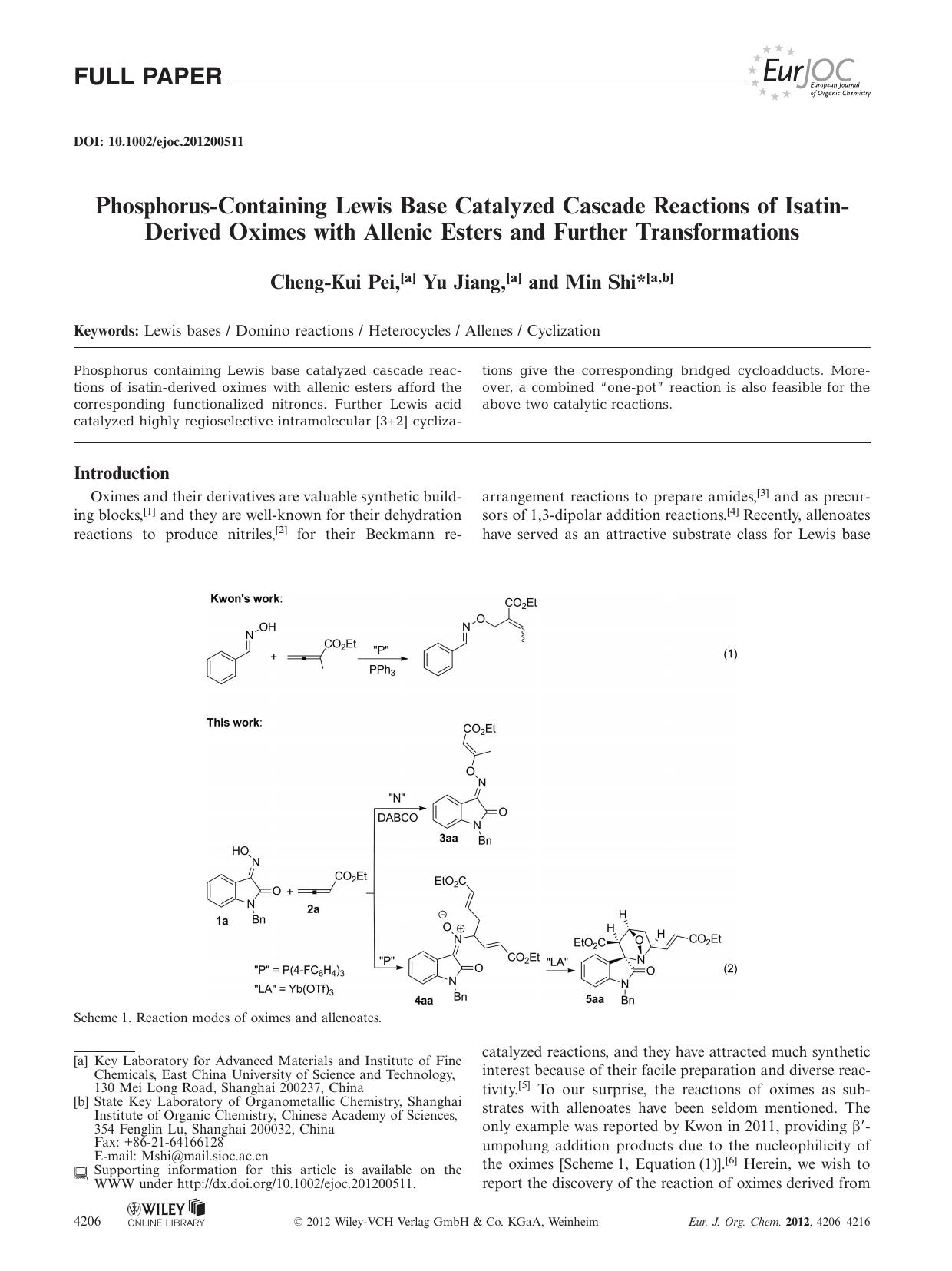 PhosphorusContaining Lewis Base Catalyzed Cascade Reactions of IsatinDerived Oximes with Allenic Esters and Further Transformations by Unknown