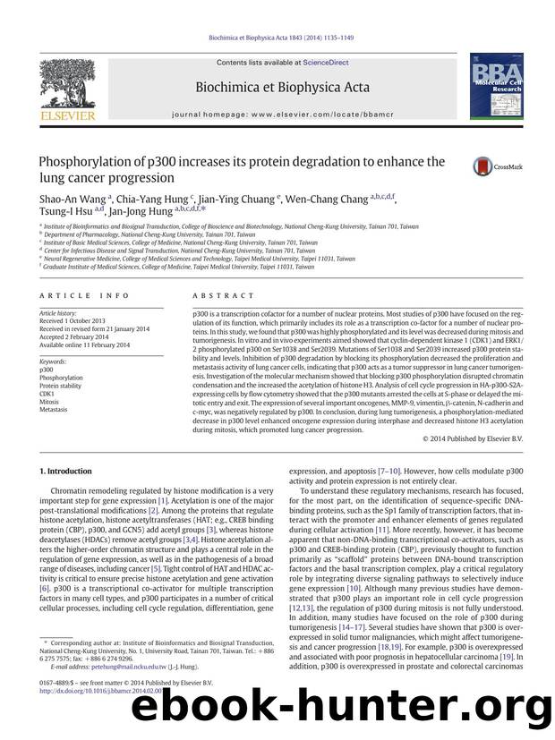 Phosphorylation of p300 increases its protein degradation to enhance the lung cancer progression by Shao-An Wang & Chia-Yang Hung & Jian-Ying Chuang & Wen-Chang Chang & Tsung-I Hsu & Jan-Jong Hung