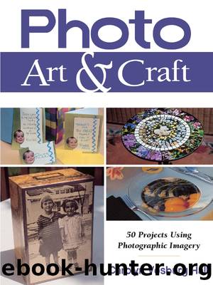 Photo Art & Craft by Carolyn Vosburg Hall