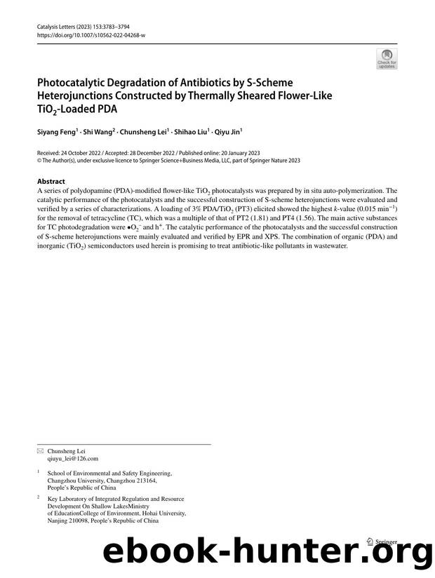 Photocatalytic Degradation of Antibiotics by S-Scheme Heterojunctions Constructed by Thermally Sheared Flower-Like TiO2-Loaded PDA by Siyang Feng & Shi Wang & Chunsheng Lei & Shihao Liu & Qiyu Jin