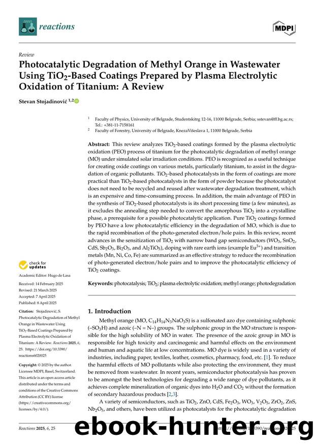 Photocatalytic Degradation of Methyl Orange in Wastewater Using TiO2-Based Coatings Prepared by Plasma Electrolytic Oxidation of Titanium: A Review by Stevan Stojadinović