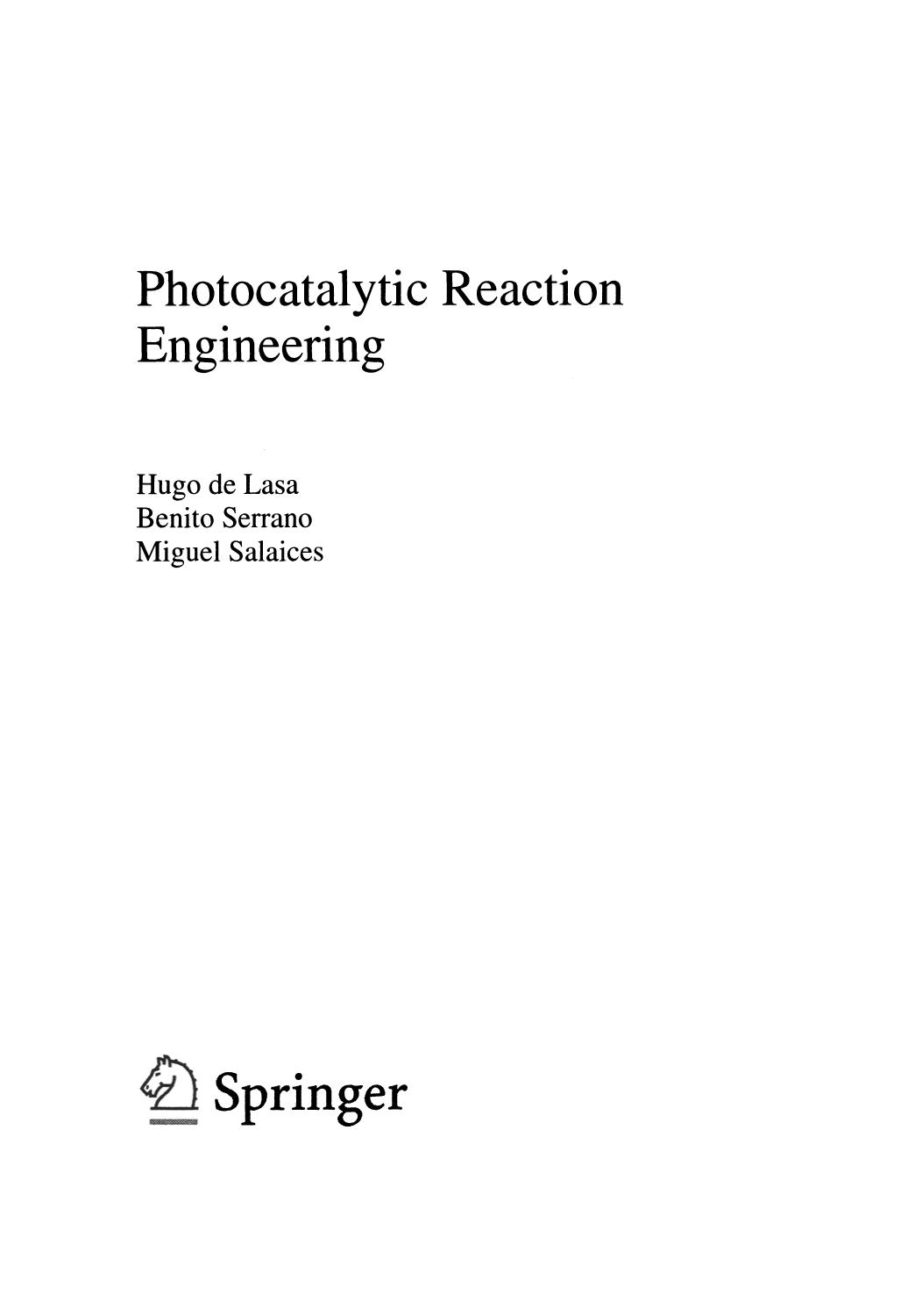 Photocatalytic Reaction Engineering by Hugo de Lasa Benito Serrano Miguel Salaices (auth.)