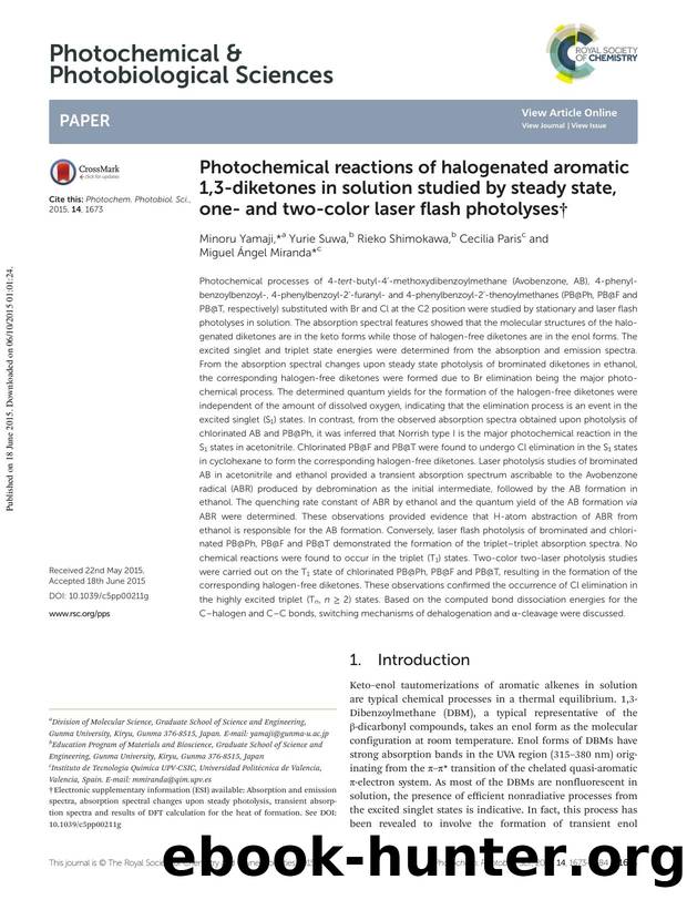 Photochemical reactions of halogenated aromatic 1,3-diketones in solution studied by steady state, one- and two-color laser flash photolyses by Minoru Yamaji Yurie Suwa Rieko Shimokawa Cecilia Paris Miguel Ángel Miranda