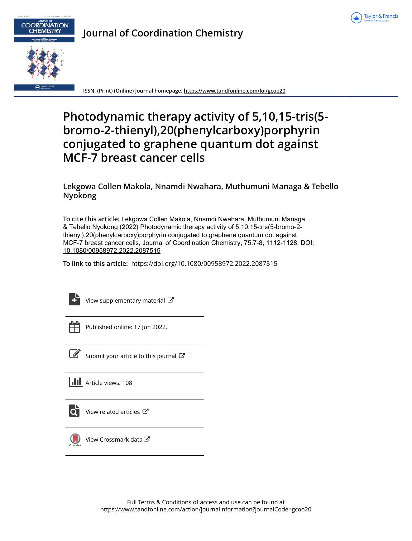 Photodynamic therapy activity of 5,10,15-tris(5-bromo-2-thienyl),20(phenylcarboxy)porphyrin conjugated to graphene quantum dot against MCF-7 breast cancer cells by Makola Lekgowa Collen & Nwahara Nnamdi & Managa Muthumuni & Nyokong Tebello