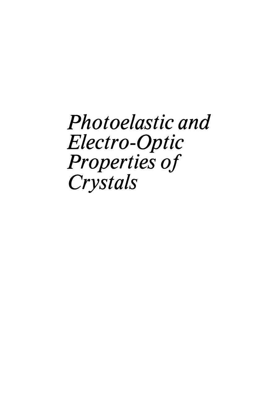 Photoelastic and Electro-Optic Properties of Crystals by T. S. Narasimhamurty (auth.)