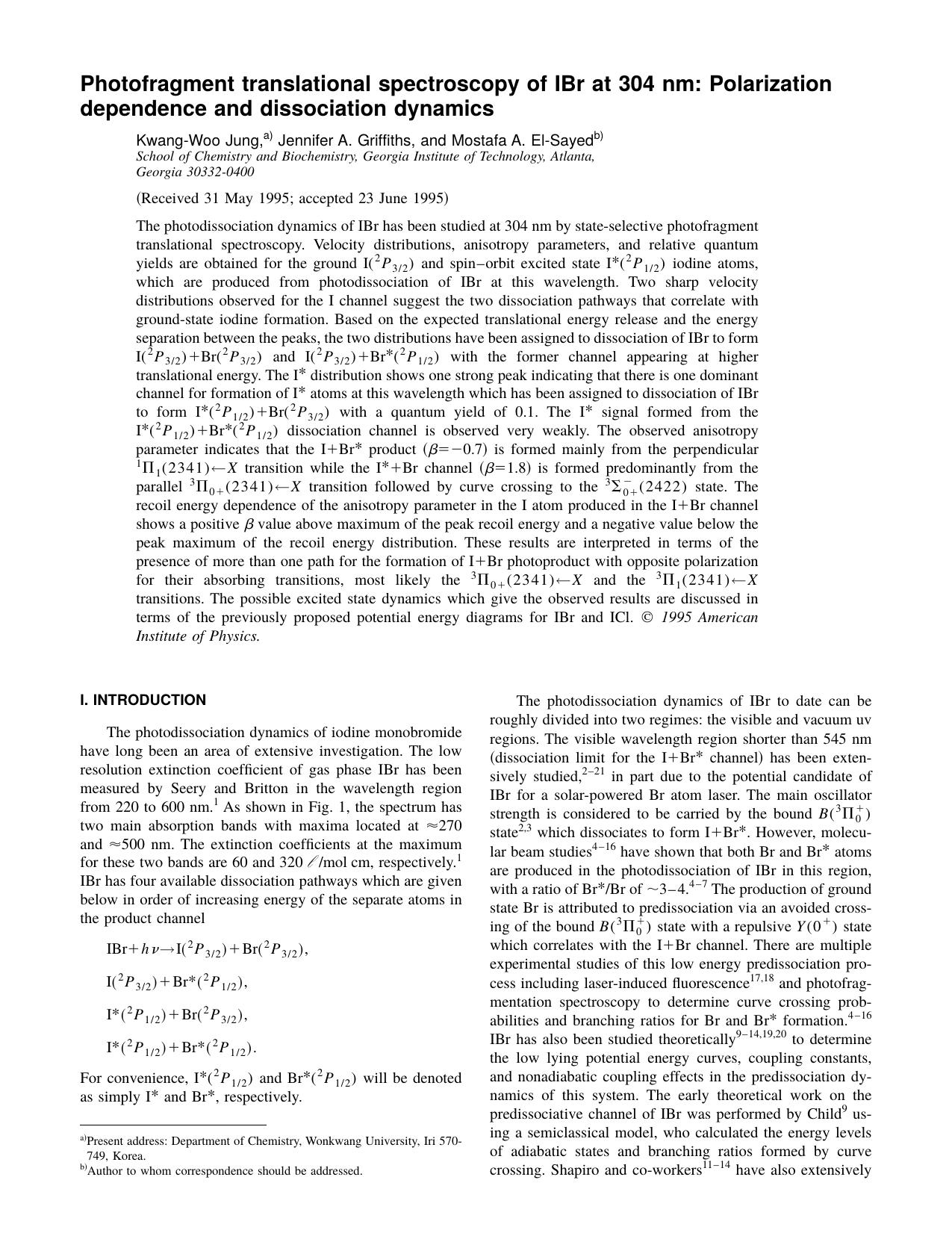 Photofragment translational spectroscopy of IBr at 304 nm: Polarization dependence and dissociation dynamics by Kwang-Woo Jung & Jennifer A. Griffiths & and Mostafa A. El-Sayed