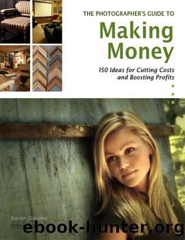 Photographer's Guide to Making Money by Dorame Karen