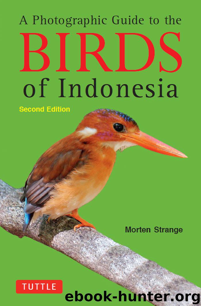Photographic Guide to the Birds of Indonesia by Strange Morten;