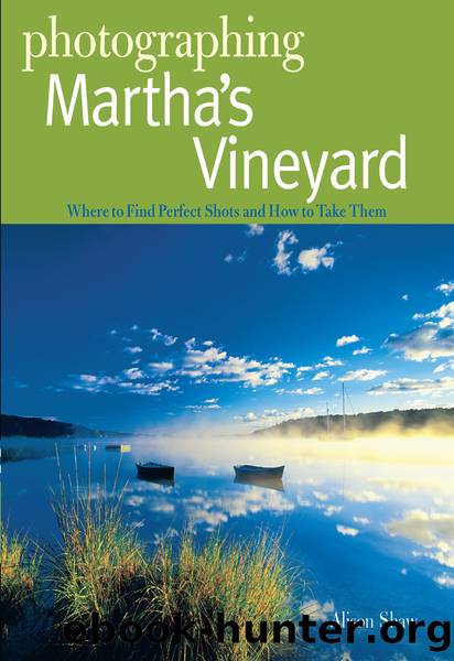 Photographing Martha's Vineyard by Alison Shaw